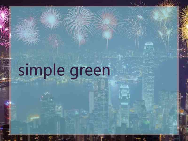 simple green simple green